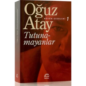 Tutunamayanlar - Oğuz Atay